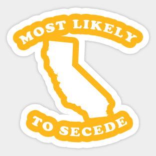 California Most Likely To Secede Sticker